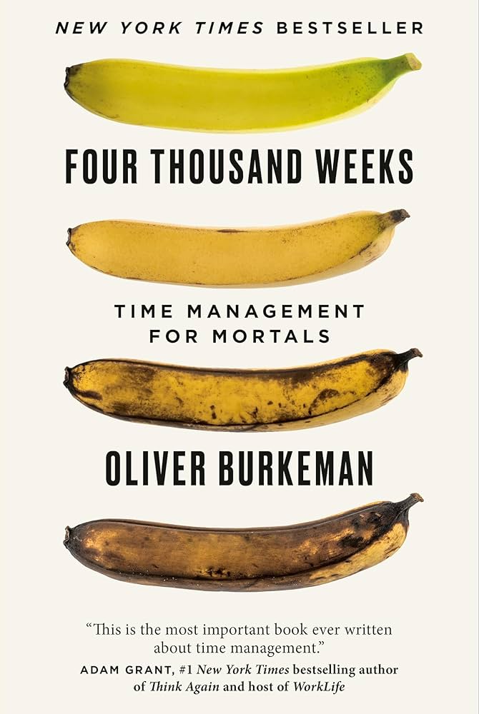 Cover of Four Thousand Weeks